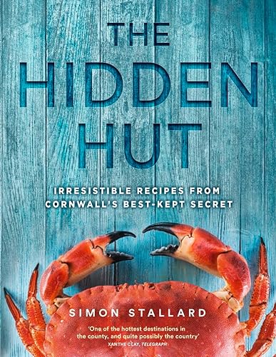 The Hidden Hut: Irresistible Recipes from Cornwall’s Best-kept Secret von HarperCollins